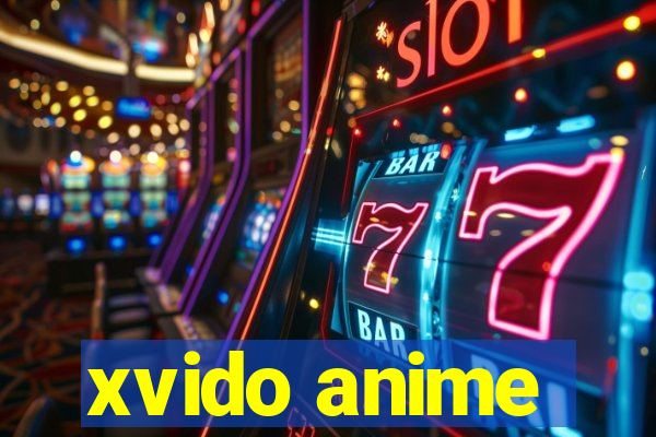 xvido anime